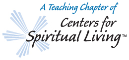A Teaching Chapter of Centers for Spiritual Living